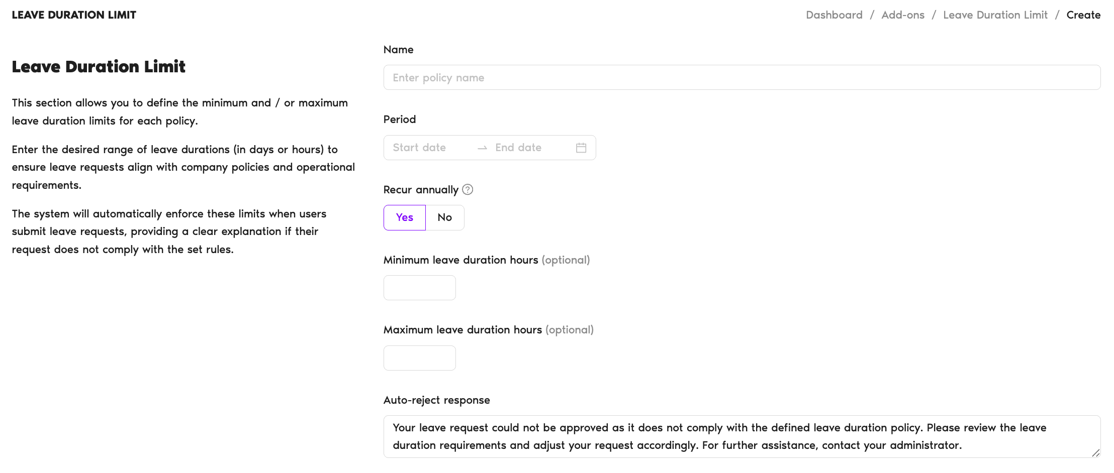 Leave Duration Limit add-on policy form showing the Name, Period start/end dates, Recur annually toggle, Minimum and Maximum leave duration days fields, and Auto-reject response